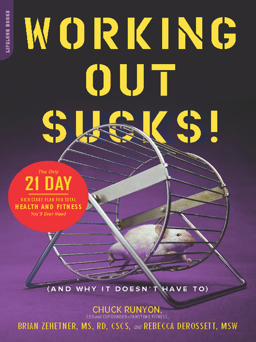 Title details for Working Out Sucks! (And Why It Doesn't Have To) by Chuck Runyon - Available